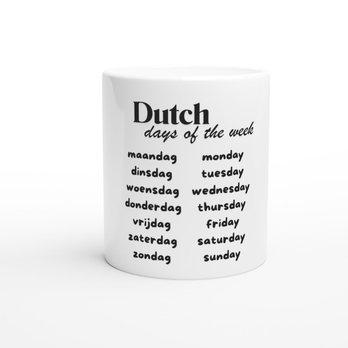 Dutch Days of the Week - Learn Dutch With This White 11oz Ceramic Mug