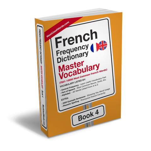 French Frequency Dictionary 4 - Master Vocabulary - Frequency Dictionary - MostUsedWords