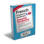 French Frequency Dictionary 1 - Essential Vocabulary - Frequency Dictionary - MostUsedWords