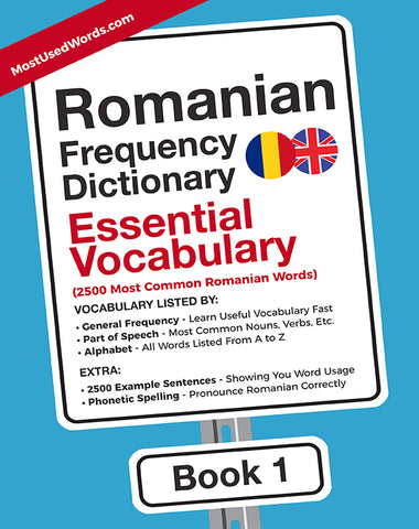 Romanian Frequency Dictionary 1 - Essential Vocabulary - 2500 Most Common Romanian WordsMostUsedWordsFrequency Dictionary MostUsedWords
