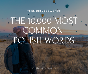 The 10,000 Most Common Polish Words