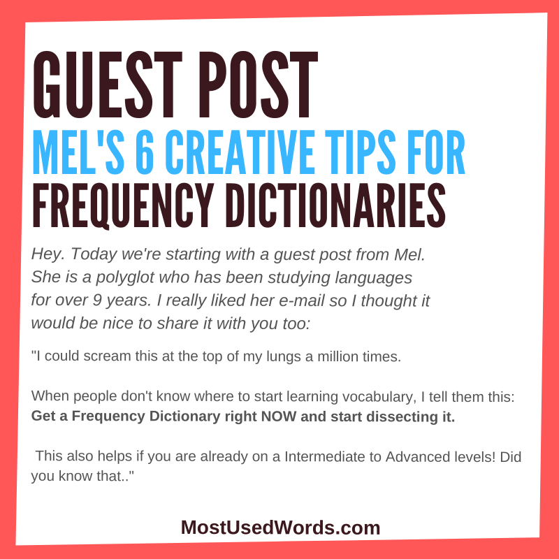 Guest Post - Mel's 6 Creative Tips To Get The Most Out Of Your Frequency Dictionaries