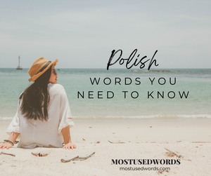 Polish Words You Need To Know