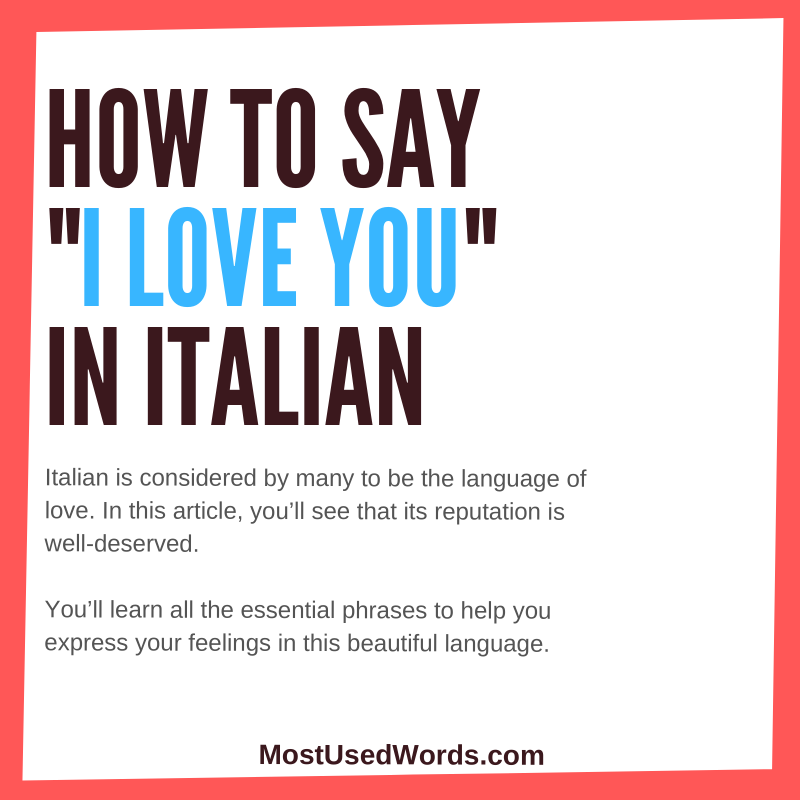5 Ways To Say I Love You in Italian – MostUsedWords