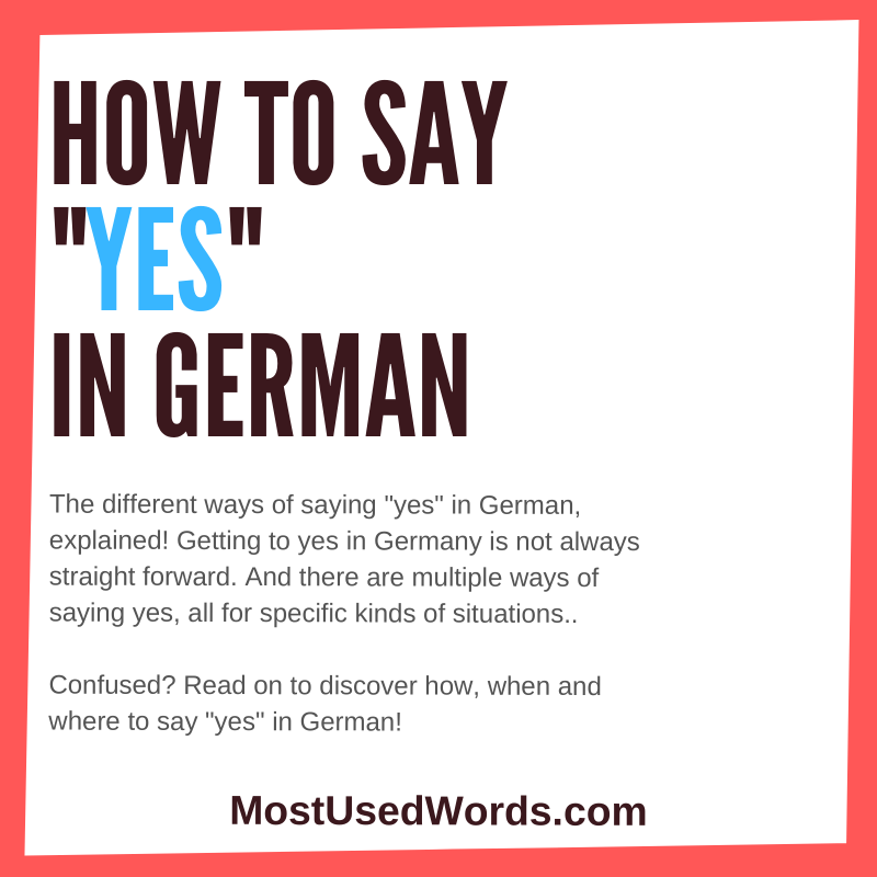 How to Say "Yes" in German - With Tips How To Best Express Agreement In Germany