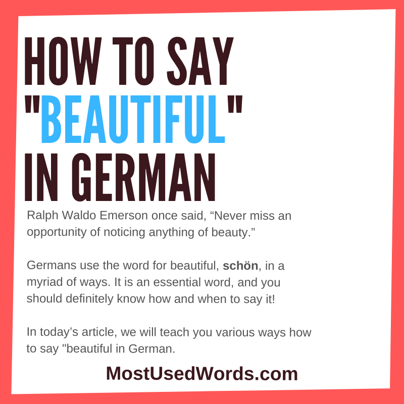 How to Say Beautiful in the German Language; Complimenting Is an Art!