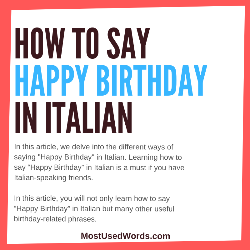 How to Say Happy Birthday in Italian - Birthday Felicitations in Italy