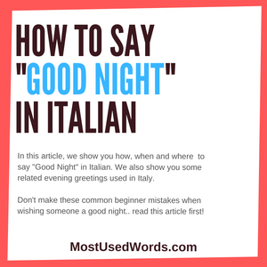 How to Say Good Night in Italian - Evening Greetings in Italy