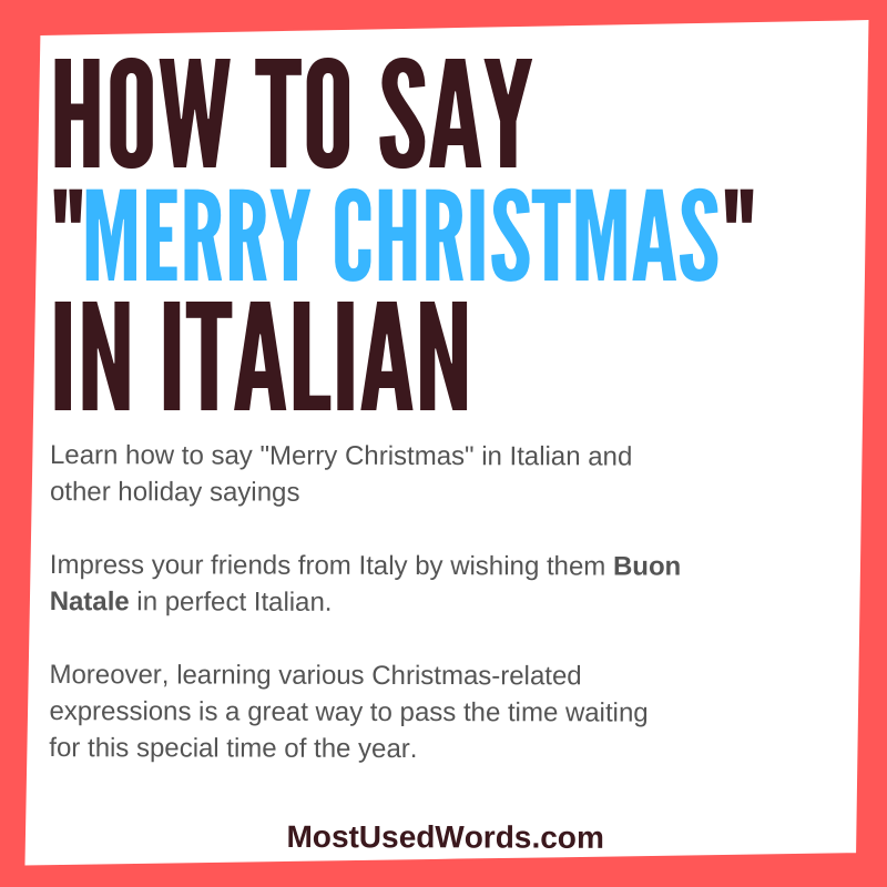 How to Say “Merry Christmas” in Italian - A Guide to Holiday Cheers In Italy