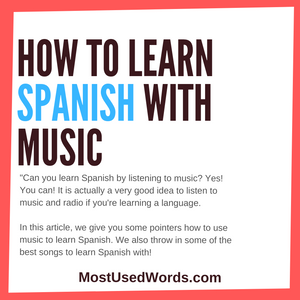 Can You Learn Spanish by Music? Spanish Music to Learn Spanish With.