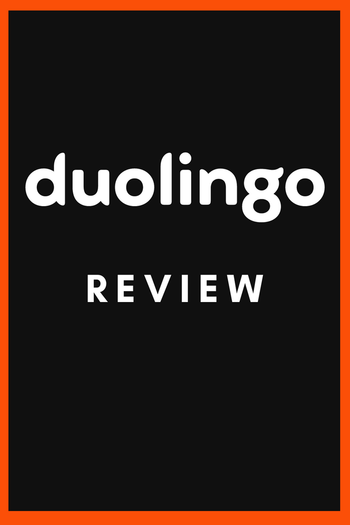Duolingo: A Comprehensive Review