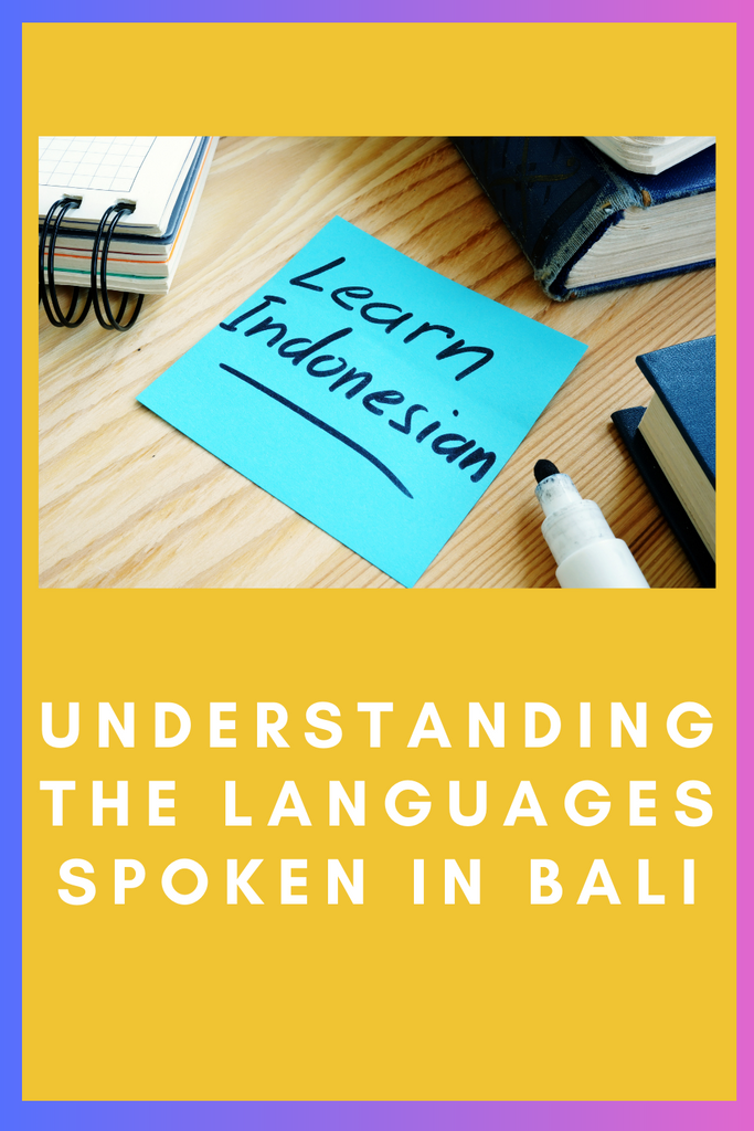 Understanding the Languages Spoken in Bali