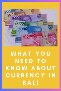 What You Need to Know About Currency in Bali