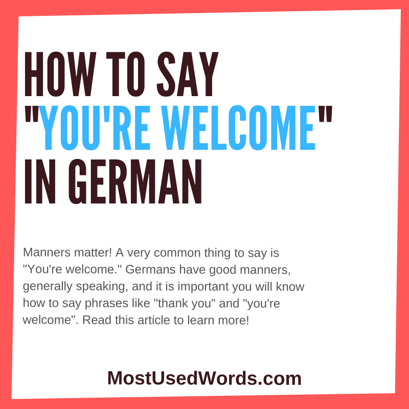 How Do You Say You’re Welcome in German?