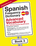 Spanish Frequency Dictionary 3 - Advanced VocabularyMostUsedWordsFrequency Dictionary MostUsedWords